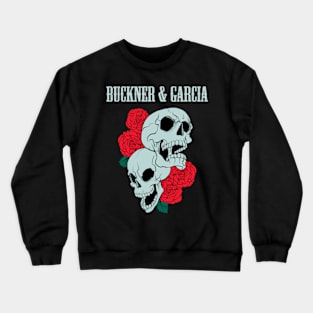 BUCKNER & GARCIA BAND Crewneck Sweatshirt